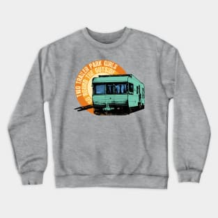 Two Trailer Park Girls Crewneck Sweatshirt